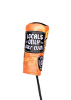 Barrel Driver Headcover “Locals Only”